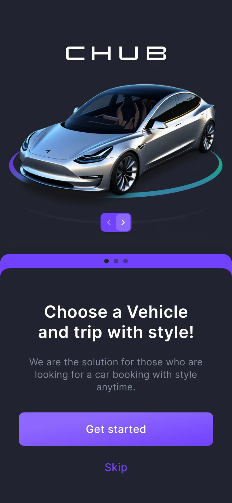 La primera pantalla de Chub: el logotipo sobre un carro dibujado en un anillo luminoso, la frase «Choose a Vehicle and trip with style» y un botón de Get started sobre un enlace de Skip.