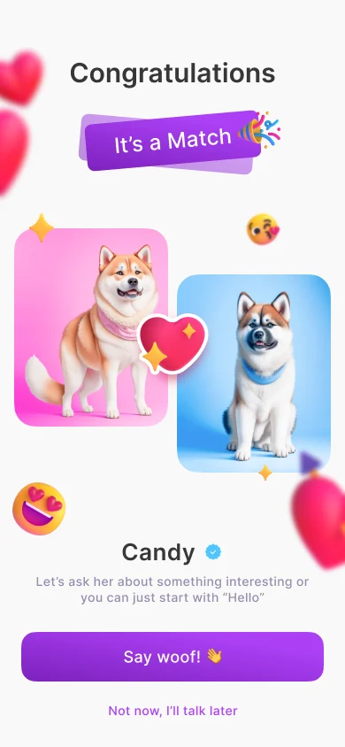 La pantalla de match: un título de Congratulations con una cinta de It's a Match, las dos mascotas a cada lado de un corazón, una frase de saludo sugerida y un botón de Say woof sobre un enlace de Not now.